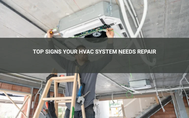 Top Signs Your HVAC System Needs Repair